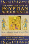 The Mammoth Book of Egyptian Whodunnits - Mike Ashley, Elizabeth Peters, Lynda S. Robinson, Lauren Haney