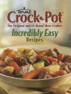 Incredibly Easy Rival Crock Pot Recipes - Publications International Ltd.