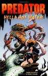 Predator: Hell & Hot Water - Mark Schultz, Gene Colan