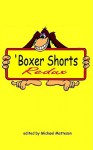 Boxer Shorts Redux - Michael Matteson