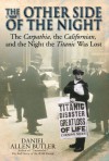 Other Side of Night: The Carpathia, the Californian and the Night the Titanic was Lost - Daniel Allen Butler