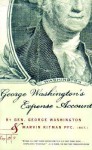 George Washington's Expense Account: Gen. George Washington and Marvin Kitman, Pfc. (Ret.) - Marvin Kitman, Marvin Kitman