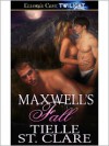 Maxwell's Fall - Tielle St. Clare
