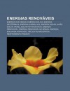 Energias Renov Veis: Energia Das Ondas, Energia E Lica, Energia Geot Rmica, Energia Hidr Ulica, Energia Solar, AVI O Solar - Source Wikipedia