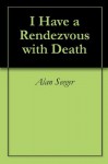 I Have a Rendezvous with Death - Alan Seeger