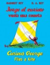 Jorge El Curioso Vuela Una Cometa/Curious George Flies a Kite - Margret Rey, H.A. Rey