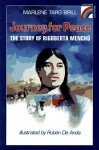 Journey for Peace: The Story of Rigoberta Menchu - Marlene Targ Brill, Ruben De Anda