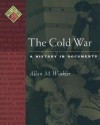 The Cold War: A History In Documents - Allan M. Winkler