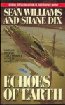 Echoes of Earth - Sean Williams, Shane Dix