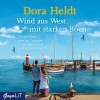 Wind aus West mit starken Böen - Dora Heldt, Dora Heldt, Christian Rudolf, Jürgen Uter