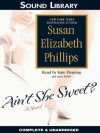 Ain't She Sweet? - Susan Elizabeth Phillips, Kate Fleming