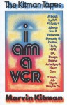 I Am a Vcr: a Book By TV's Number 1 Critic About Sex & Violence, Dynasty & Dallas, T & a, N.Y., Drugs, Roone Arledge, & Hero Cars - Marvin Kitman