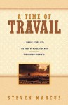 A Time of Travail - Steven Marcus