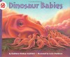 Dinosaur Babies - Kathleen Weidner Zoehfeld, Lucia Washburn