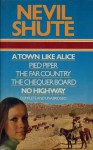 A Town Like Alice; Pied Piper; The Far Country; The Chequer Board; No Highway - Nevil Shute