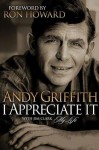 I Appreciate It: My Life - Andy Griffith, Jim Clark