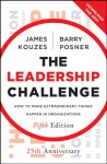 The Leadership Challenge: How to Make Extraordinary Things Happen in Organizations (J-B Leadership Challenge: Kouzes/Posner) - James M. Kouzes, Barry Z. Posner
