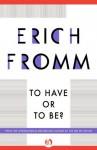 To Have or To Be? (Continuum Impacts) - Erich Fromm