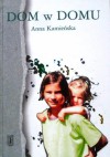Dom w domu: pamiętnik dziesięciolatki - Anna Kamieńska