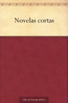 Novelas cortas - Pedro Antonio de Alarcón