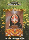 North Dakota: The Peace Garden State - Galadriel Watson