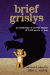 Brief Grislys - John R Mabry, Michael Seese