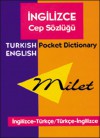 Milet Pocket Turkish Dictionary: Turkish-English, English-Turkish (Milet Redhouse) - Ali Bayram, Gordon Jones