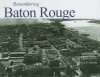 Remembering Baton Rouge - Mark Martin