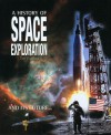 A History of Space Exploration: And its future... - Tim Furniss