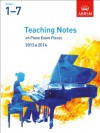 Teaching Notes on Piano Exam Pieces 2013 & 2014, ABRSM Grades 1-7 - Stephen Ellis, Julian Hellaby, Murray McLeod, Margaret, Anthony Williams, Timothy Barratt