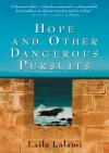 Hope and Other Dangerous Pursuits - Laila Lalami