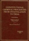 Johnson and Cloud's Constitutional Criminal Procedure: Investigation to Trial, 4th - Phillip E. Johnson, Morgan Cloud