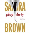 Play Dirty - Sandra Brown, Victor Slezak