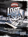 Lost at Sea!: Tami Oldham Ashcroft's Story of Survival - Matt Doeden