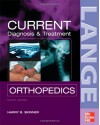 CURRENT Diagnosis &amp; Treatment in Orthopedics, Fourth Edition (LANGE CURRENT Series) - Harry Skinner