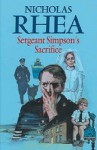 Sergeant Simpson's Sacrifice - Nicholas Rhea, Gareth Armstrong