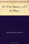 El 19 de marzo y el 2 de mayo - Benito Pérez Galdós