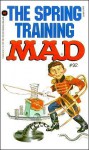 The Spring Training Mad - MAD Magazine, MAD Magazine