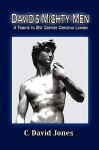 David's Mighty Men - C. David Jones