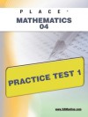 PLACE Mathematics 04 Practice Test 1 - Sharon Wynne