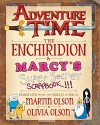 Adventure Time: The Enchiridion & Marcy’s Super Secret Scrapbook!!! - Martin Olson, Cartoon Network, Tony Millionaire, Renee French, Sean Tejaratchi