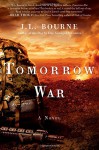 Tomorrow War: The Chronicles of Max [Redacted] - J. L. Bourne