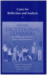 Cases for Reflection and Analysis for Exceptional Learners: Introduction to Special Education (11th Edition) - Daniel P. Hallahan, James M. Kauffman, Paige C. Pullen