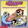 Powerpuff Girls: Saving the World Before Bedtime - Tracey West, Thompson Brothers