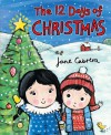 The 12 Days of Christmas - Jane Cabrera