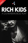 Rich Kids - Free Brocest - Quin Perin