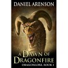 A Dawn of Dragonfire - Daniel Arenson