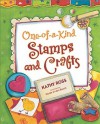 One-Of-A-Kind Stamps and Crafts - Kathy Ross