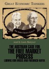 The Austrian Case for the Free Market Mass: Knowledge Products (Great Economic Thinkers) (Library Edition) - William Peterson