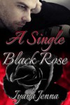 A Single Black Rose - Iyana Jenna